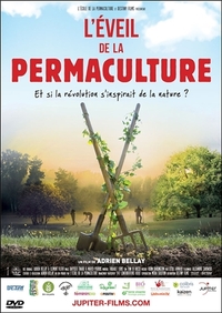L'Eveil de la permaculture - Et si la révolution s'inspirait de la Nature ? - DVD