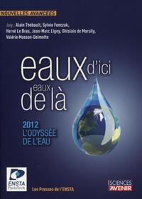 Eaux d'ici, eaux de là : 2012, l'Odyssée de l'eau