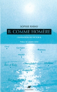 B. COMME HOMERE - L'INVENTION DE VICTOR B.