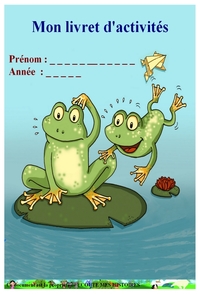 MON LIVRET D'ACTIVITES GRENOUILLES