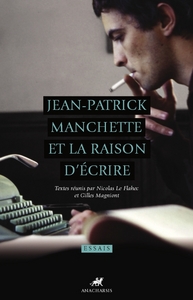 JEAN-PATRICK MANCHETTE ET LA RAISON D'ECRIRE