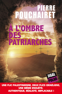 A L'OMBRE DES PATRIARCHES