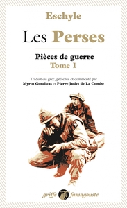 LES PERSES - PIECES DE GUERRE 1