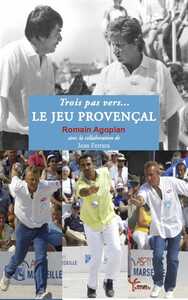 Trois Pas Vers... Le Jeu Provencal
