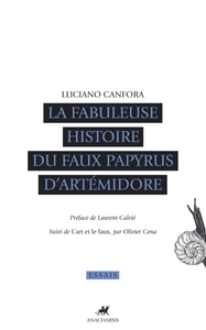 LA FABULEUSE HISTOIRE DU FAUX PAPYRUS D'ARTEMIDORE
