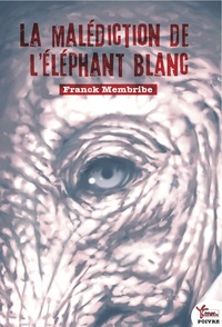 La Malediction De L'Elephant Blanc