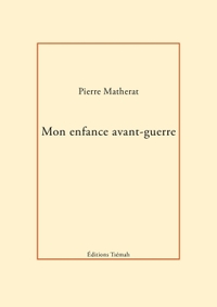 MON ENFANCE AVANT-GUERRE