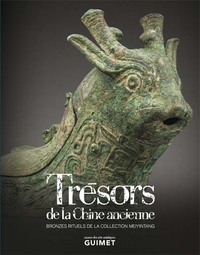 Trésors de la Chine ancienne - bronzes rituels de la collection Meiyintang