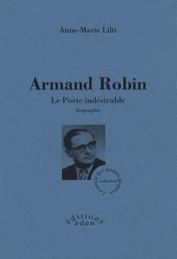 Armand Robin - Le poète indésirable