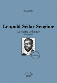 Léopold Sédar Senghor : le maître de langue