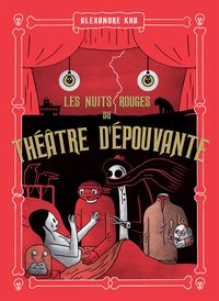 LES NUITS ROUGES DU THEATRE D'EPOUVANTE