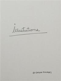 JASON RHOADES: ILLASTRATIONS /ANGLAIS