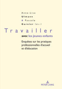 PETITE ENFANCE ET EDUCATION / EARLY CHILDHOOD AND EDUCATION - T05 - TRAVAILLER AVEC LES JEUNES ENFAN