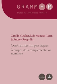 CONTRAINTES LINGUISTIQUES - A PROPOS DE LA COMPLEMENTATION NOMINALE