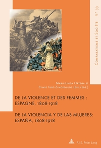 DE LA VIOLENCE ET DES FEMMES DE LA VIOLENCIA Y DE LAS MUJERES - ESPAGNE, 1808-1918 ESPANA, 1808-1918