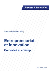 ENTREPRENEURIAT ET INNOVATION - CONTEXTES ET CONCEPT