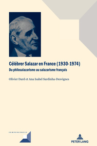 CELEBRER SALAZAR EN FRANCE 1930-1974