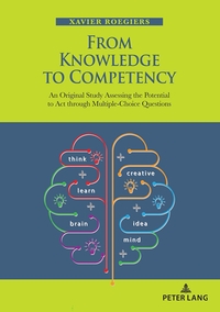 FROM KNOWLEDGE TO COMPETENCY - AN ORIGINAL STUDY ASSESSING THE POTENTIAL TO ACT THROUGH MULTIPLE-CHO