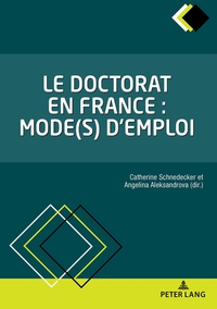 LE DOCTORAT EN FRANCE : MODE(S) D'EMPLOI