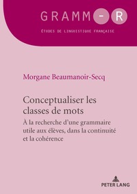 CONCEPTUALISER LES CLASSES DE MOTS