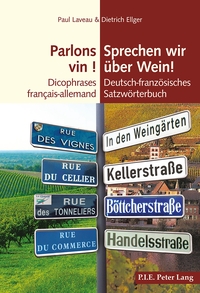 PARLONS VIN ! SPRECHEN WIR UBER WEIN! - DICOPHRASES FRANCAIS-ALLEMAND DEUTSCH-FRANZOSISCHES SATZWORT