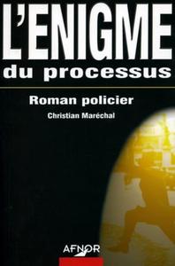 L'ENIGME DU PROCESSUS-ROMAN POLICIER