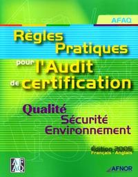 REGLES PRATIQUES POUR L'AUDIT DE CERTIFICATION-QUALITE SECURITE ENVIRONNEMENT