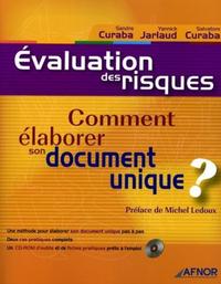 EVALUATION DES RISQUES.COMMENT ELABORER SON DOCUMENT UNIQUE? AVEC CD-ROM