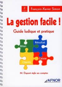 LA GESTION FACILE ! GUIDE LUDIQUE ET PRATIQUE