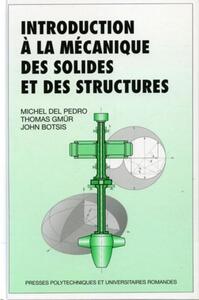 INTRODUCTION A LA MECANIQUE DES SOLIDES ET DES STRUCTURES