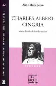 CHARLES-ALBERT CINGRIA - VERBE DE CRISTAL DANS LES ETOILES