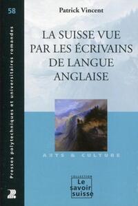 La Suisse vue par les écrivains de langue anglaise