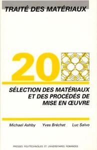 Sélection des matériaux et des procédés de mise en oeuvre