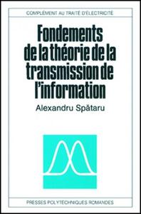 FONDEMENTS DE LA THEORIE DE LA TRANSMISSION DE L'INFORMATION