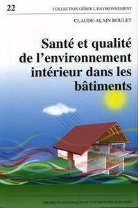 SANTE ET QUALITE DE L'ENVIRONNEMENT INTERIEUR DANS LES BATIMENTS