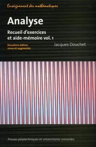 ANALYSE - VOLUME 1 - RECUEIL D'EXERCICES ET AIDE-MEMOIRE