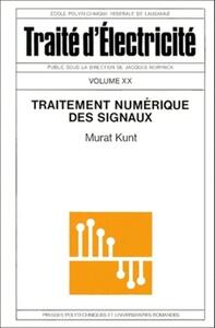 TRAITEMENT NUMERIQUE DES SIGNAUX - TRAITE D'ELECTRICITE - VOLUME 20