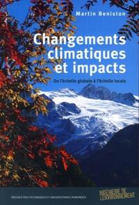 CHANGEMENTS CLIMATIQUES ET IMPACTS - DE L'ECHELLE GLOBALE A L'ECHELLE LOCALE