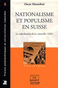 Nationalisme Et Populisme En Suisse. (9)La Radicalisation   De La "Nouvelle" Udc