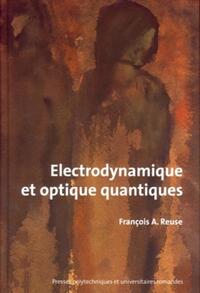 ELECTRODYNAMIQUE ET OPTIQUE QUANTIQUE