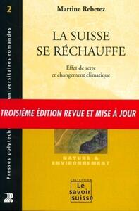 LA SUISSE SE RECHAUFFE - EFFET DE SERRE ET CHANGEMENT CLIMATIQUE