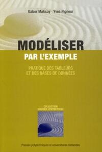 MODELISER PAR L'EXEMPLE - PRATIQUE DES TABLEURS ET DES BASES DE DONNEES