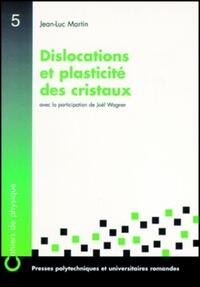 Dislocations et plasticité des cristaux