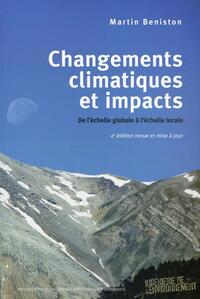 CHANGEMENTS CLIMATIQUES ET IMPACTS - DE L'ECHELLE GLOBALE A L'ECHELLE LOCALE.