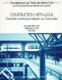 CONSTRUCTION METALLIQUE : EXEMPLES NUMERIQUES ADAPTES AUX EUROCODES