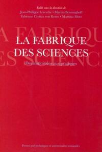 La fabrique des sciences