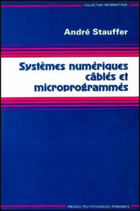 SYSTEMES NUMERIQUES CABLES ET MICROPROGRAMMES