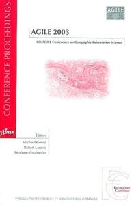 AGILE 2003 - 6TH AGILE CONFERENCE ON GEOGRAPHIC INFORMATION SCIENCE