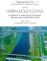 HYDRAULIQUE FLUVIALE - ECOULEMENT ET PHENOMENES DE TRANSPORT DANS LES CANAUX A GEOMETRIE SIMPLE