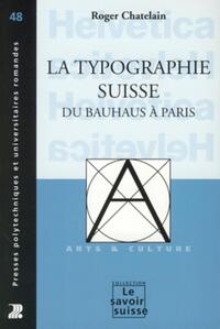 La typographie suisse du Bauhaus à Paris